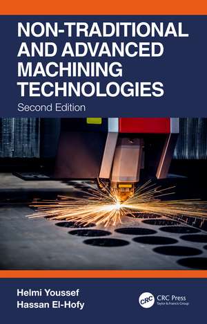 Non-Traditional and Advanced Machining Technologies de Helmi Youssef