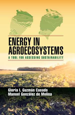 Energy in Agroecosystems: A Tool for Assessing Sustainability de Gloria I. Guzman Casado