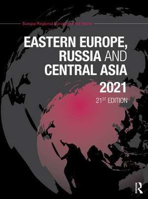 Eastern Europe, Russia and Central Asia 2021 de Europa Publications