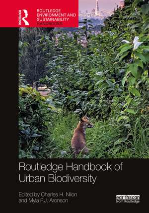 Routledge Handbook of Urban Biodiversity de Charles H. Nilon