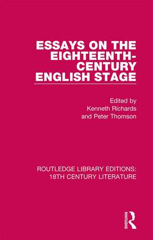 Essays on the Eighteenth-Century English Stage de Kenneth R. Richards