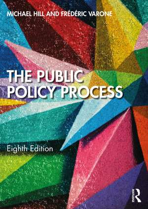 The Public Policy Process de Michael Hill