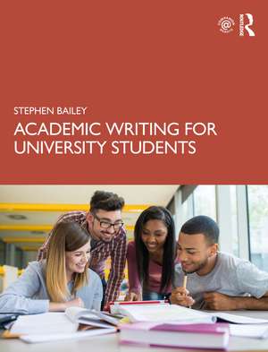 Academic Writing for University Students de Stephen Bailey