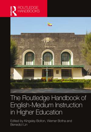 The Routledge Handbook of English-Medium Instruction in Higher Education de Kingsley Bolton