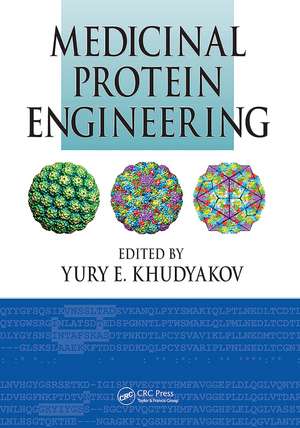 Medicinal Protein Engineering de Yury E. Khudyakov