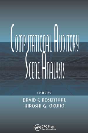 Computational Auditory Scene Analysis: Proceedings of the Ijcai-95 Workshop de David F. Rosenthal