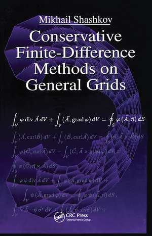 Conservative Finite-Difference Methods on General Grids de Mikhail Shashkov