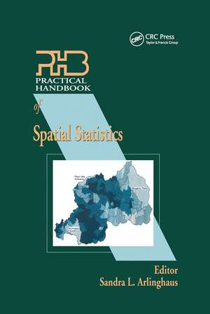 Practical Handbook of Spatial Statistics de Sandra Arlinghaus