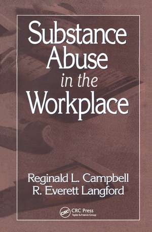 Substance Abuse in the Workplace de Reginald Campbell