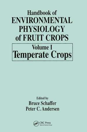 Handbook of Environmental Physiology of Fruit Crops de Bruce Schaffer