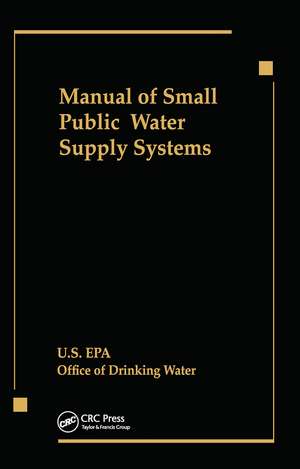 Manual of Small Public Water Supply Systems de Us Epa