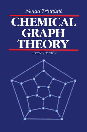 Chemical Graph Theory de Nenad Trinajstic