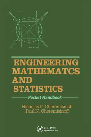 Engineering Mathematics and Statistics: Pocket Handbook de Nicholas P. Cheremisinoff