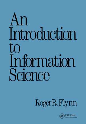 An Introduction to Information Science de Roger Flynn