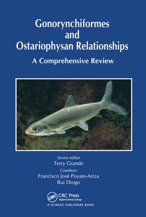 Gonorynchiformes and Ostariophysan Relationships: A Comprehensive Review (Series on: Teleostean Fish Biology) de Terry Grande