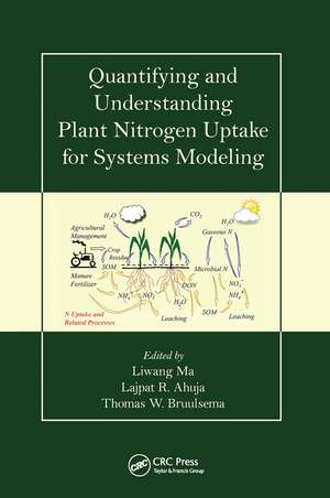 Quantifying and Understanding Plant Nitrogen Uptake for Systems Modeling de Liwang Ma