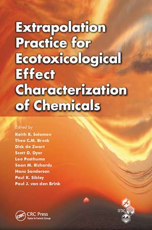 Extrapolation Practice for Ecotoxicological Effect Characterization of Chemicals de Keith R. Solomon