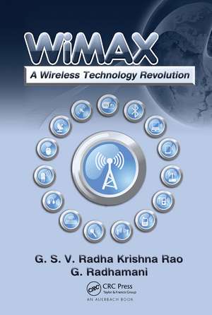 WiMAX: A Wireless Technology Revolution de G.S.V. Radha K. Rao