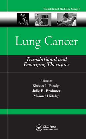 Lung Cancer: Translational and Emerging Therapies de Kishan J. Pandya