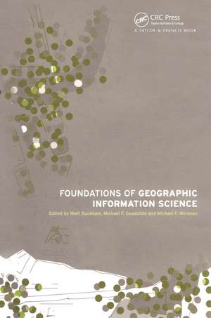 Foundations of Geographic Information Science de Matt Duckham