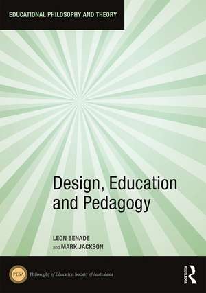 Design, Education and Pedagogy de Leon Benade