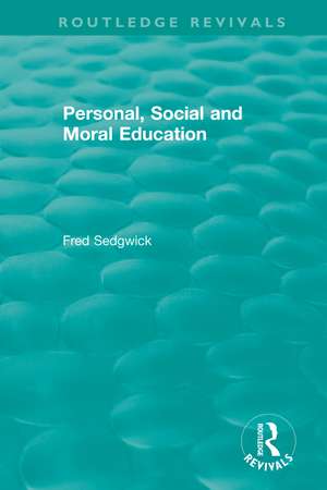 Personal, Social and Moral Education de Fred Sedgwick