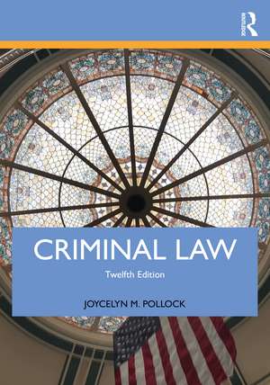 Criminal Law de Joycelyn M. Pollock