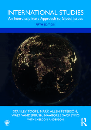 International Studies: An Interdisciplinary Approach to Global Issues de Stanley Toops