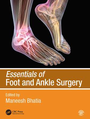 Essentials of Foot and Ankle Surgery de Maneesh Bhatia