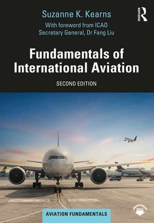 Fundamentals of International Aviation de Suzanne K. Kearns