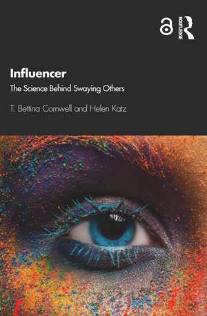 Influencer: The Science Behind Swaying Others de T. Bettina Cornwell