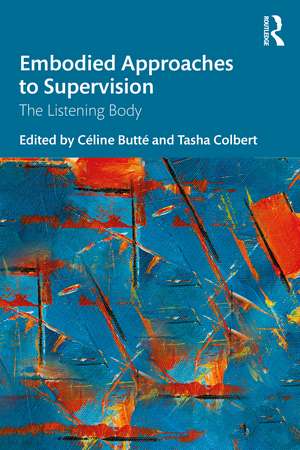 Embodied Approaches to Supervision: The Listening Body de Céline Butté