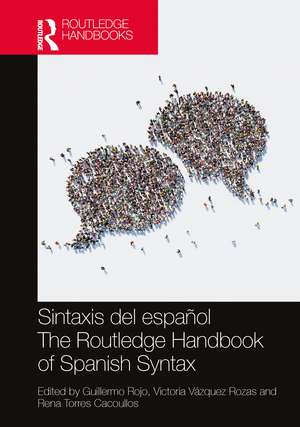 Sintaxis del español / The Routledge Handbook of Spanish Syntax de Guillermo Rojo