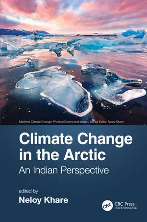 Climate Change in the Arctic: An Indian Perspective de Neloy Khare