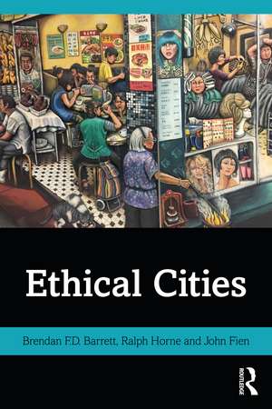 Ethical Cities de Brendan F.D. Barrett