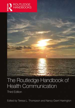 The Routledge Handbook of Health Communication de Teresa L. Thompson