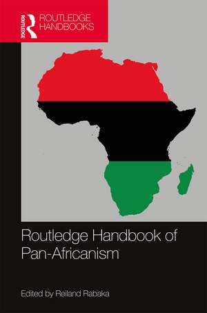 Routledge Handbook of Pan-Africanism de Reiland Rabaka