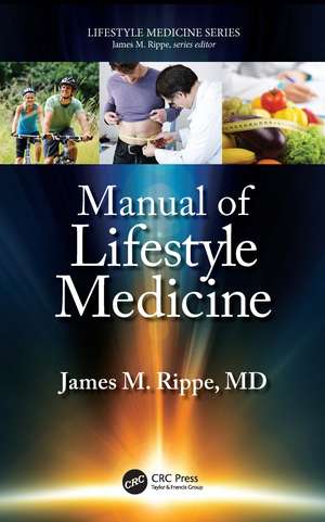 Manual of Lifestyle Medicine de James M. Rippe