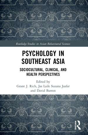 Psychology in Southeast Asia: Sociocultural, Clinical, and Health Perspectives de Grant Rich