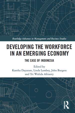 Developing the Workforce in an Emerging Economy: The Case of Indonesia de Kantha Dayaram