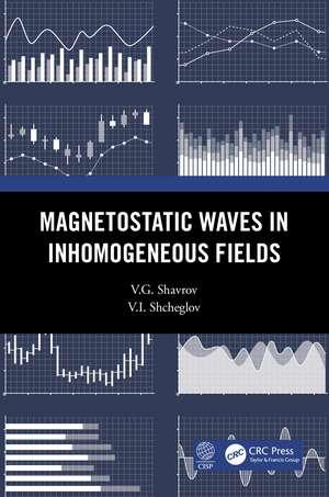 Magnetostatic Waves in Inhomogeneous Fields de V.G. Shavrov