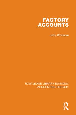 Factory Accounts de John Whitmore