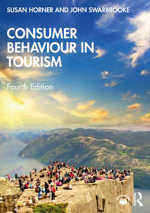 Consumer Behaviour in Tourism de Susan Horner