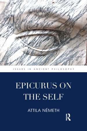 Epicurus on the Self de Attila Németh