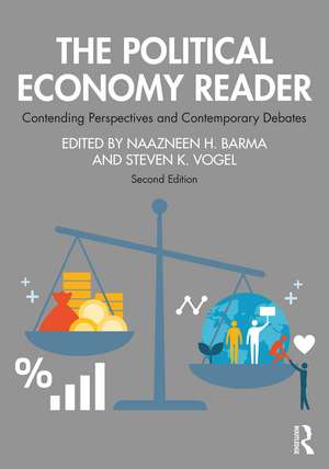 The Political Economy Reader: Contending Perspectives and Contemporary Debates de Naazneen Barma