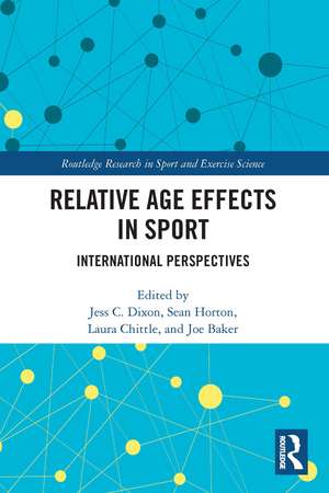 Relative Age Effects in Sport: International Perspectives de Jess Dixon