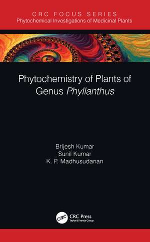 Phytochemistry of Plants of Genus Phyllanthus de Brijesh Kumar