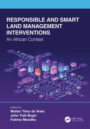 Responsible and Smart Land Management Interventions: An African Context de Walter Timo de Vries