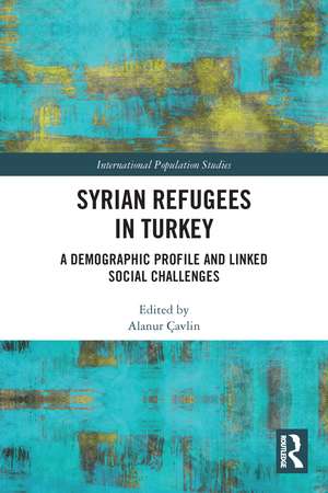 Syrian Refugees in Turkey: A Demographic Profile and Linked Social Challenges de Alanur Çavlin