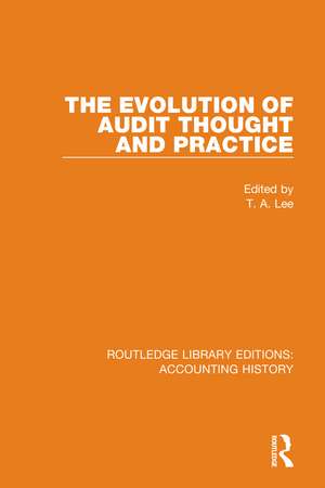 The Evolution of Audit Thought and Practice de T. A. Lee